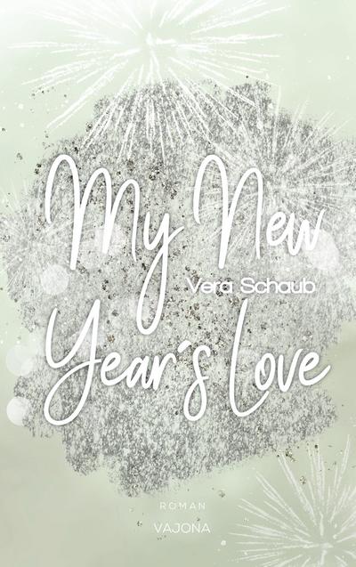 My New Year’s Love - (New Year’s - Reihe 1)