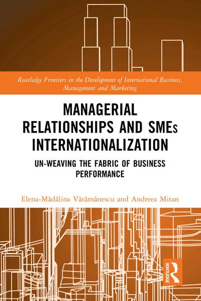 Managerial Relationships and SMEs Internationalization