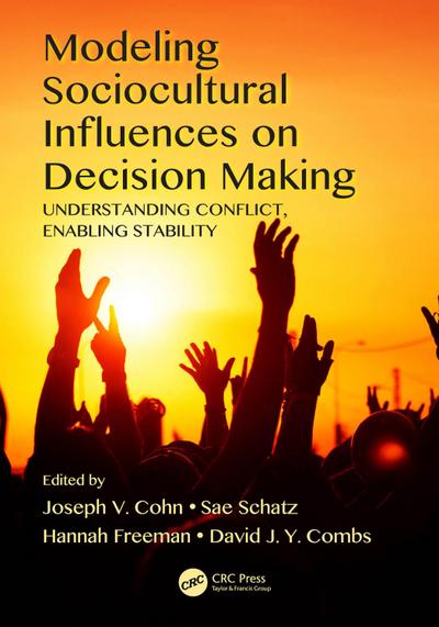 Modeling Sociocultural Influences on Decision Making