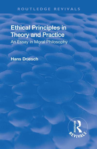 Revival: Ethical Principles in Theory and Practice (1930)