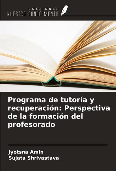 Programa de tutoría y recuperación: Perspectiva de la formación del profesorado