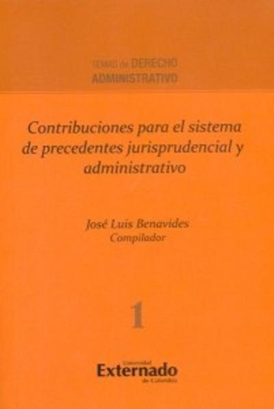 Contribuciones para el sistema de precedentes jurisprudencial y administrativo