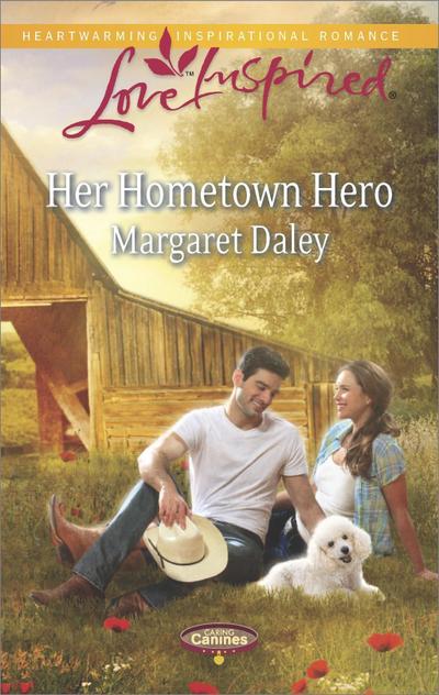 Daley, M: Her Hometown Hero (Mills & Boon Love Inspired) (Ca