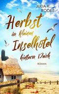 Herbst im kleinen Inselhotel hinterm Deich