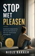 Stop met Pleasen