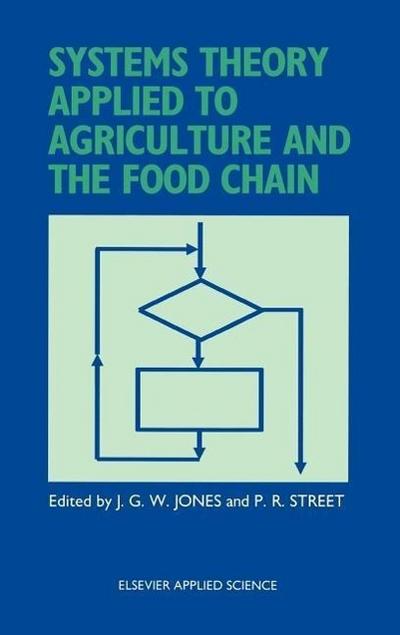 Systems Theory Applied to Agriculture and the Food Chain