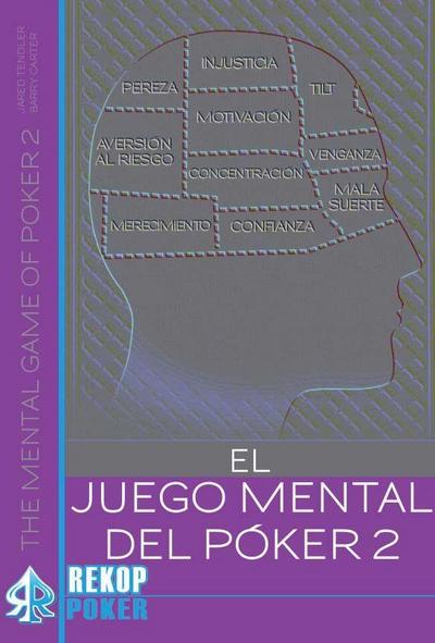 El juego mental del póker II