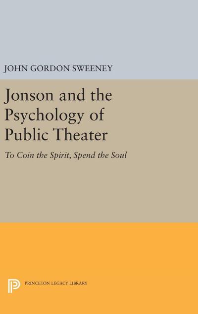 Jonson and the Psychology of Public Theater