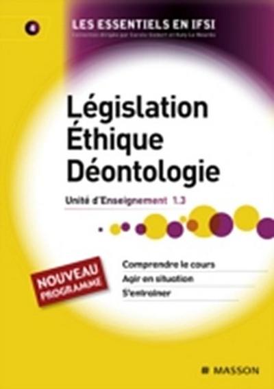 Législation. Éthique. Déontologie