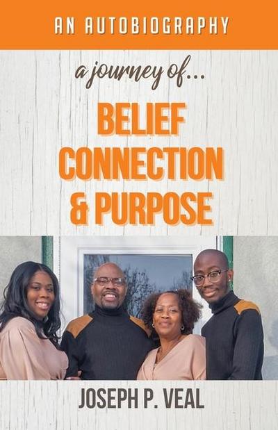 Veal, J: Journey of Belief, Connection and Purpose