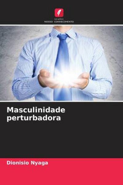 Masculinidade perturbadora