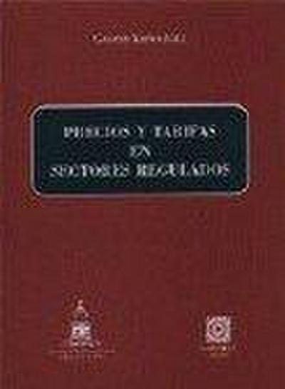 Precios y tarifas en sectores regulados