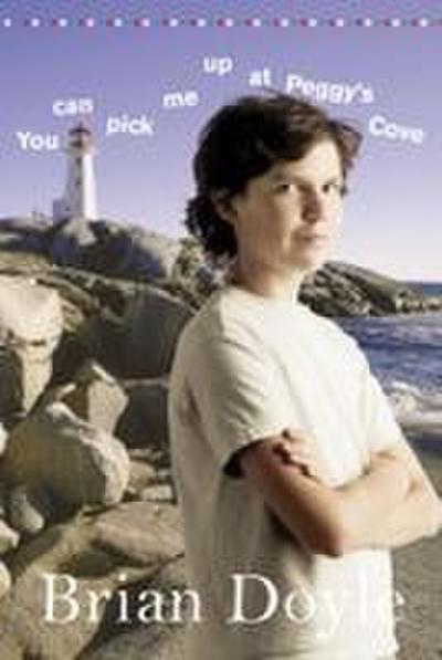 You Can Pick Me Up at Peggy’s Cove