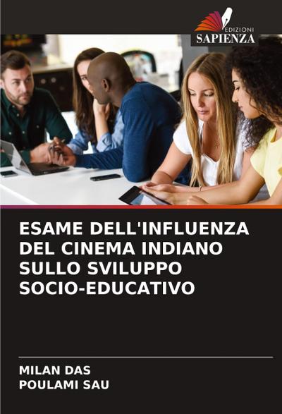 ESAME DELL’INFLUENZA DEL CINEMA INDIANO SULLO SVILUPPO SOCIO-EDUCATIVO