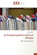 Le français parlé et écrit en Afrique: Bilan et perspectives (Omn.Univ.Europ.)