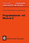 Programmieren mit Modula-2 Grundkurs Angewandte Informatik I