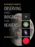 Amateur’s Guide to Observing and Imaging the Heavens