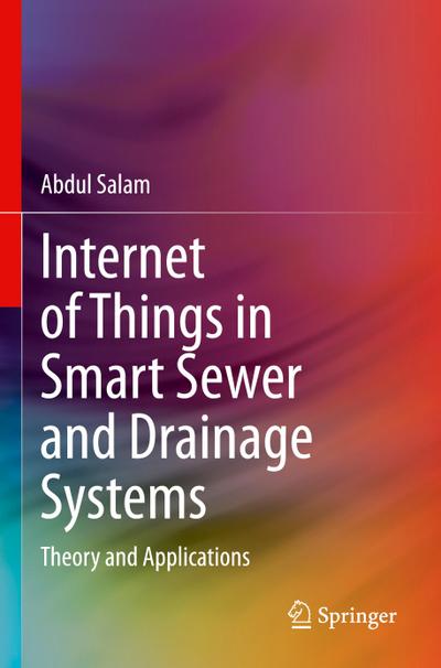 Internet of Things in Smart Sewer and Drainage Systems