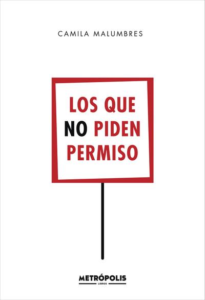 Los que no piden permiso