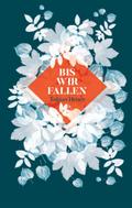 Bis wir fallen