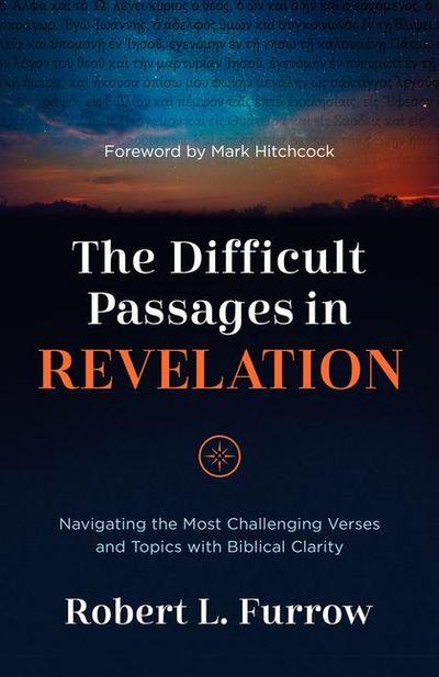 The Difficult Passages in Revelation
