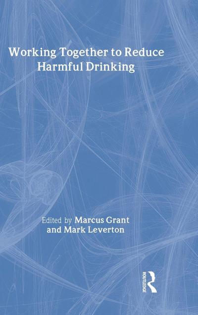 Working Together to Reduce Harmful Drinking