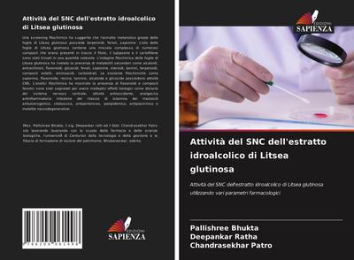 Attività del SNC dell’estratto idroalcolico di Litsea glutinosa