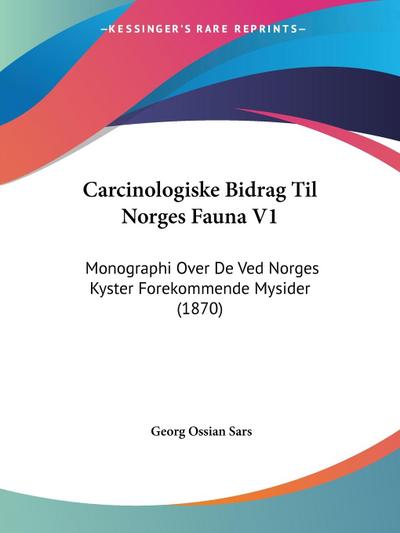 Carcinologiske Bidrag Til Norges Fauna V1