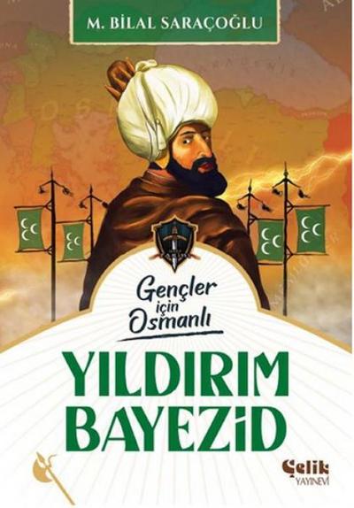 Gencler Icin Osmanli - Yildirim Bayezid
