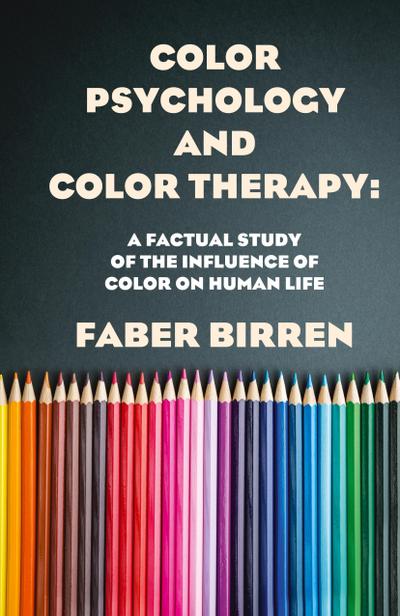 Color Psychology And Color Therapy Hardcover