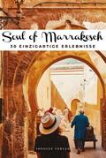 Soul of Marrakesch
