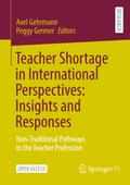 Teacher Shortage in International Perspectives: Insights and Responses