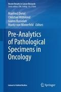 Pre-Analytics of Pathological Specimens in Oncolog