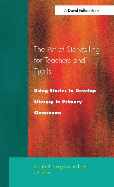 The Art of Storytelling for Teachers and Pupils