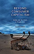 Beyond Consumer Capitalism