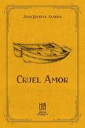 Cruel Amor