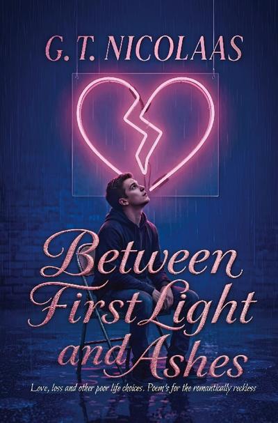 Between first light and ashes