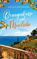 Orangenküsse und Meerliebe