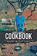 A Broke Cowboy’s Cookbook