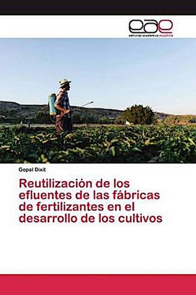 Reutilización de los efluentes de las fábricas de fertilizantes en el desarrollo de los cultivos
