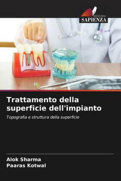 Trattamento della superficie dell’impianto