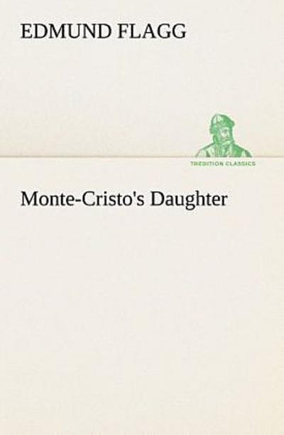 Monte-Cristo’s Daughter