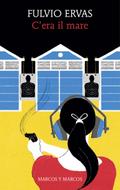 C’era il mare