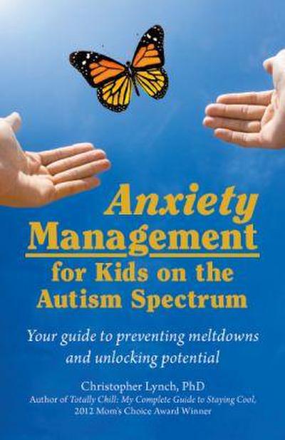 Anxiety Management for Kids on the Autism Spectrum