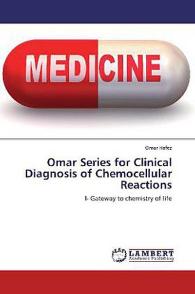 Omar Series for Clinical Diagnosis of Chemocellular Reactions