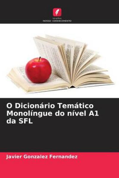 O Dicionário Temático Monolíngue do nível A1 da SFL