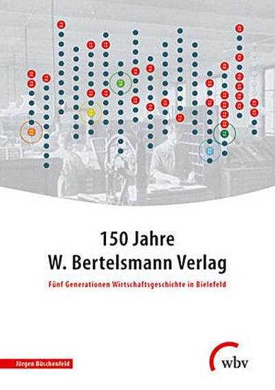 150 Jahre W. Bertelsmann Verlag