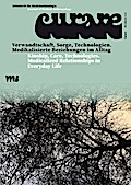 Curare. Zeitschrift für Medizinethnologie / Journal of Medical Anthropology / Verwandtschaft, Sorge, Technologien / Kinship, Care, Technologies