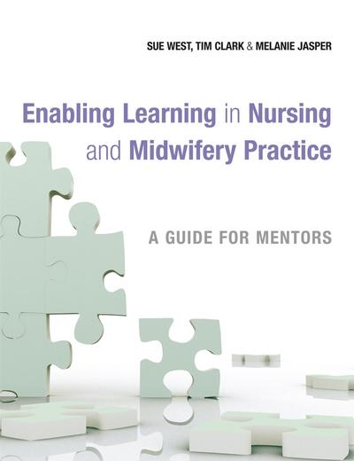 Enabling Learning in Nursing and Midwifery Practice