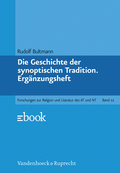 Die Geschichte der synoptischen Tradition. Ergänzungsheft